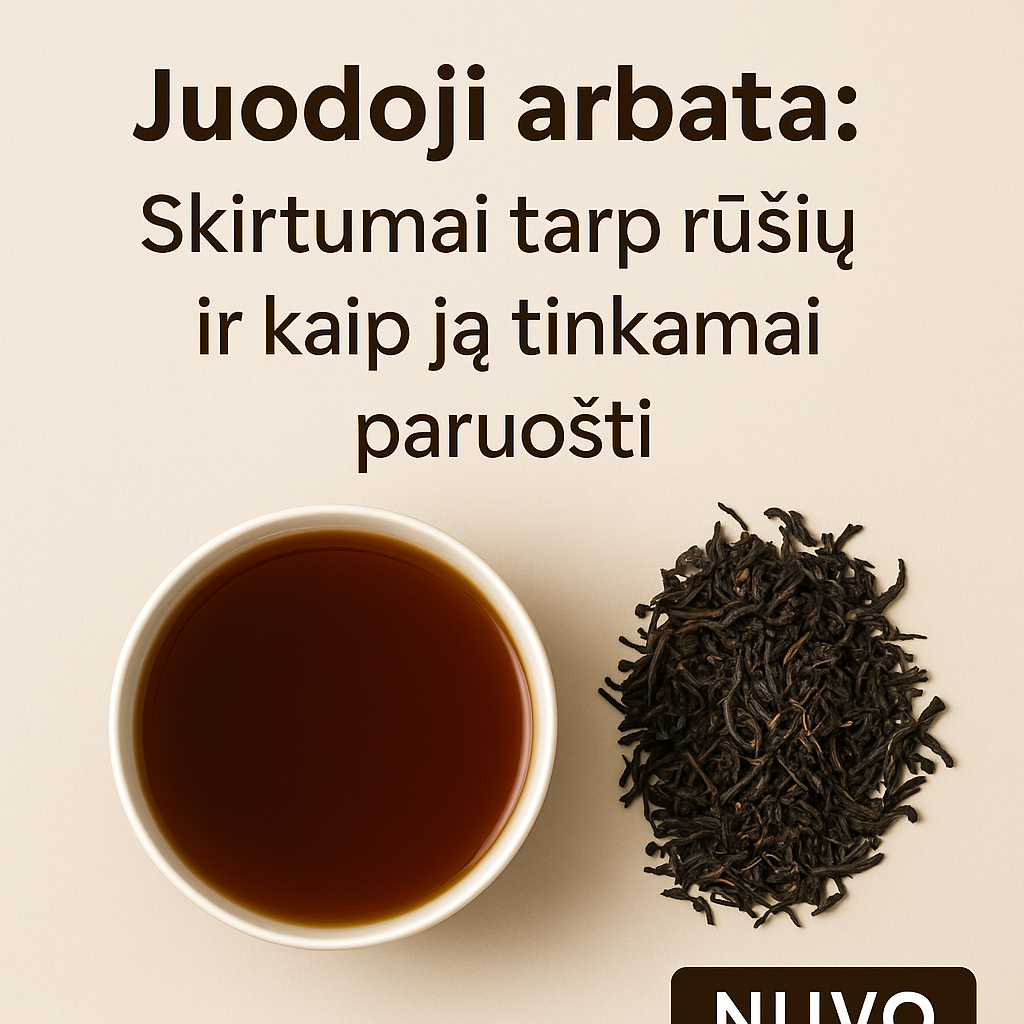 Puodelis su juodąja arbata ir šalia išbarstyti juodosios arbatos lapeliai ant šviesaus fono, tekstas: „Juodoji arbata: Skirtumai tarp rūšių ir kaip ją tinkamai paruošti“ – NUVO arbatos gidas.